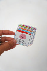 Sticker holographique « Too Many Tabs Open »